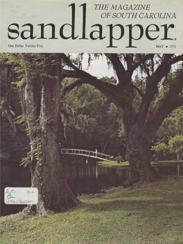 THE MAGAZINE of SOUTH CAROLINA San Er~ One Dollar Twenty-Five MAY• 1973 There Are Any Number of Good Reasons Why Your Next Building Should Be of Prestressed