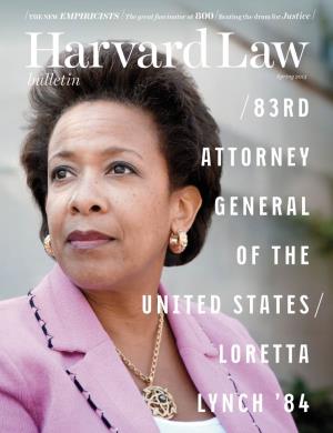 83Rd Attorney General of the United States Loretta Lynch