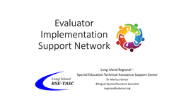 Evaluator Implementation Support Network