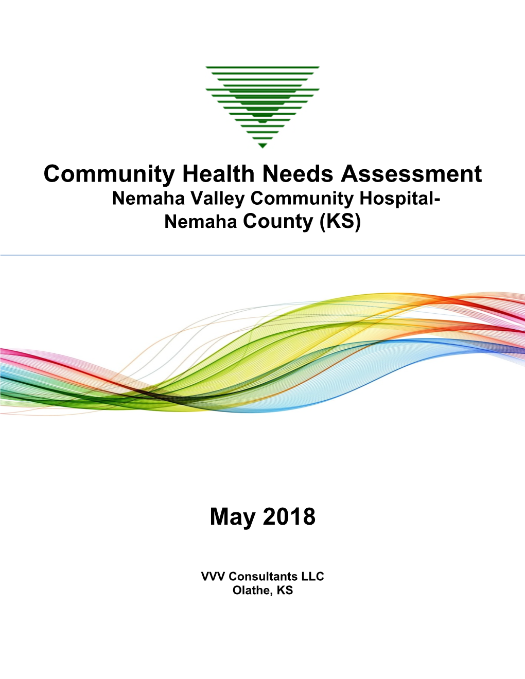 Community Health Needs Assessment Nemaha Valley Community Hospital- Nemaha County (KS)