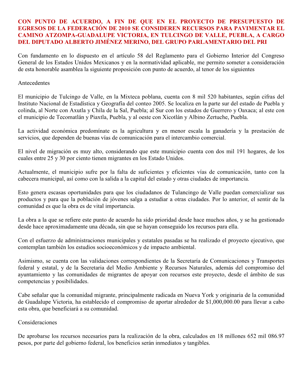 Con Punto De Acuerdo, a Fin De Que En El Proyecto De Presupuesto De Egresos De La Federación De 2010 Se Consideren Recursos