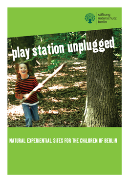 NATURAL EXPERIENTIAL SITES for the CHILDREN of BERLIN Content