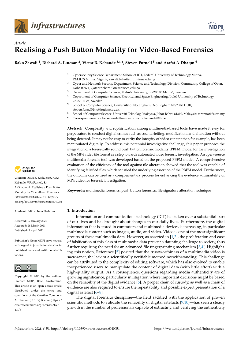 Realising a Push Button Modality for Video-Based Forensics