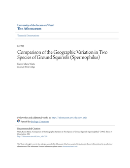 Comparison of the Geographic Variation in Two Species of Ground Squirrels (Spermophilus) Karen Marie Watts Incarnate Word College