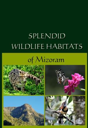 Splendid Wildlife Habitats of Mizoram