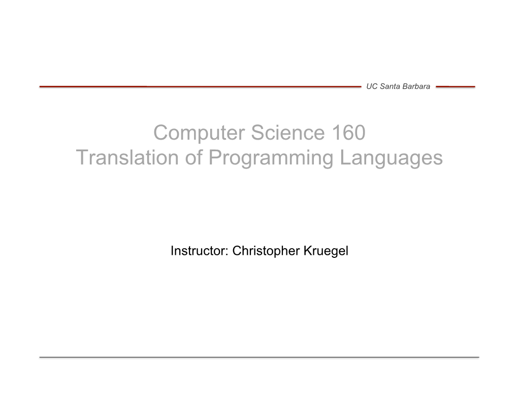 Computer Science 160 Translation of Programming Languages