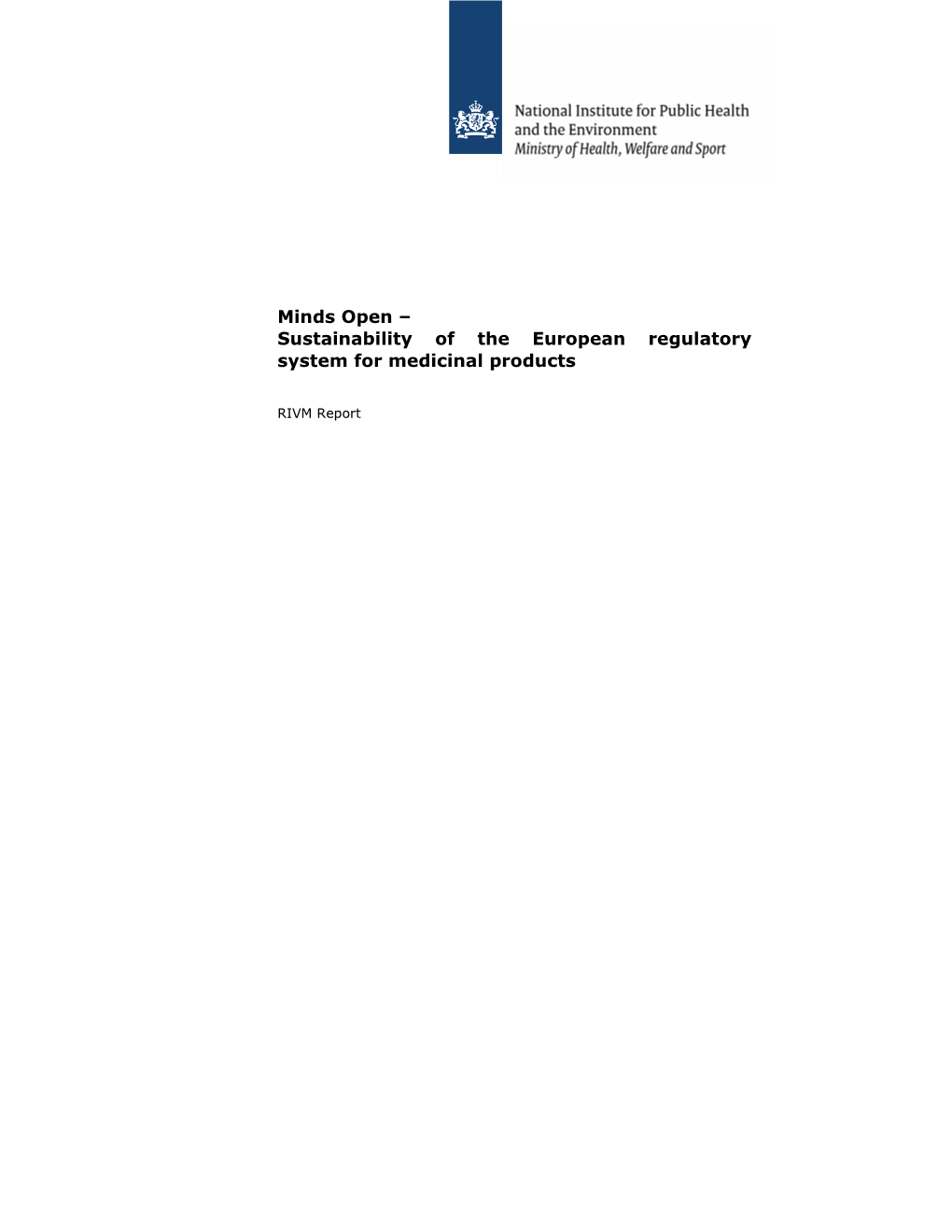 Sustainability of the European Regulatory System for Medicinal Products