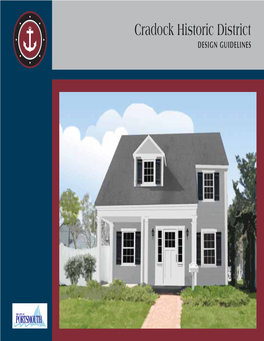 Cradock Historic District DESIGN GUIDELINES This Page Intentionally Left Blank Cradock Historic District DESIGN GUIDELINES