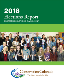 Elections Report PROTECTING COLORADO’S ENVIRONMENT