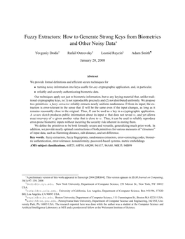 Fuzzy Extractors: How to Generate Strong Keys from Biometrics and Other Noisy Data∗