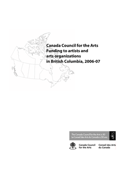 Canada Council for the Arts Funding to Artists and Arts Organizations in British Columbia, 2006-07