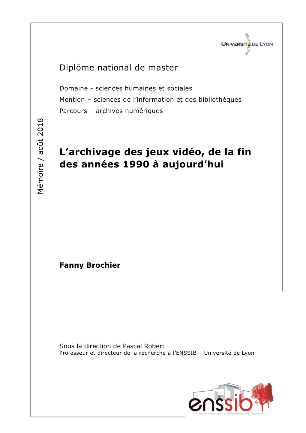 L'archivage Des Jeux Vidéo, De La Fin Des Années 1990 À Aujourd'hui