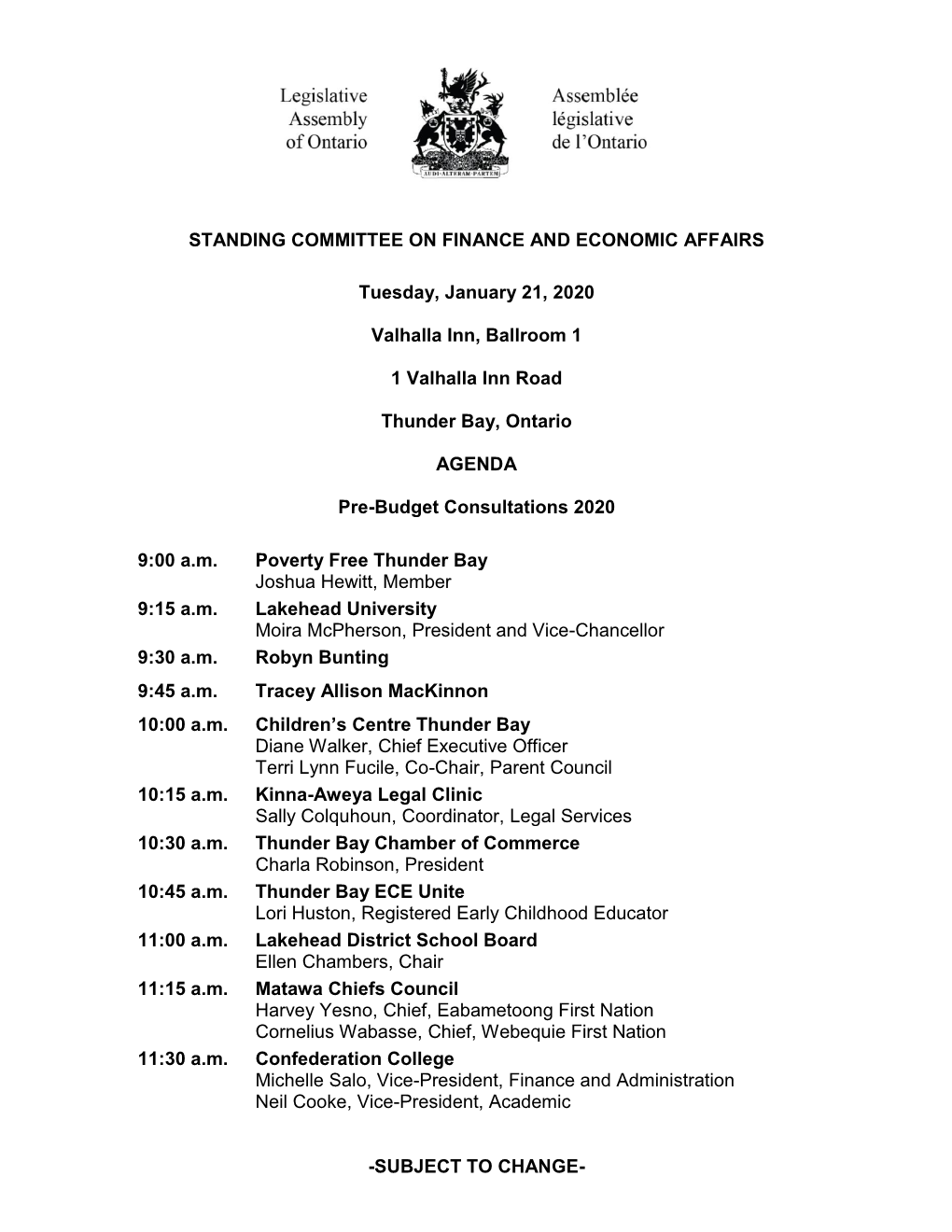 SUBJECT to CHANGE- STANDING COMMITTEE on FINANCE and ECONOMIC AFFAIRS Pre-Budget Consultations 2020 Tuesday, January 21, 2020 P