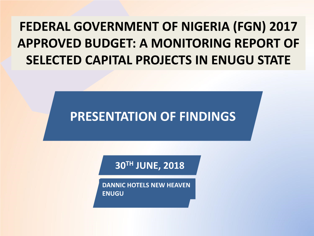 A Monitoring Report of Selected Capital Projects in Enugu State