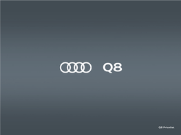 Q8 Pricelist Contents Build View Finance Find an Keep Me Page Your Audi and Offers Audi Centre Updated