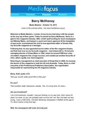 Barry Mcilheney Media Masters - October 16, 2014 Listen to the Podcast Online, Visit