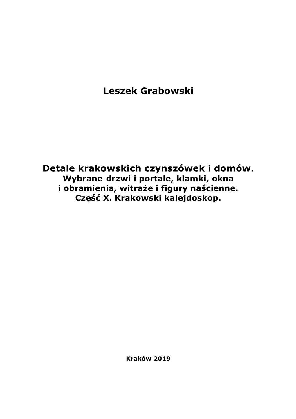 Detale Krakowskich Czynszówek I Domów. Krakowski Kalejdoskop