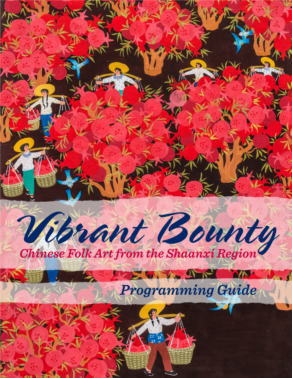 Vibrant Bounty Programming Guide FINAL