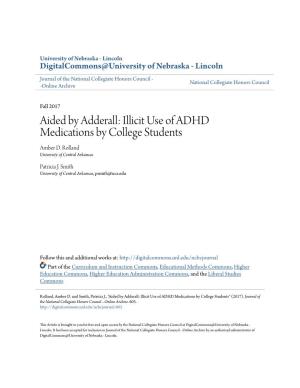 Aided by Adderall: Illicit Use of ADHD Medications by College Students Amber D