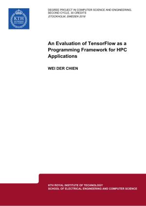 An Evaluation of Tensorflow As a Programming Framework for HPC Applications