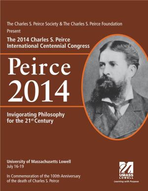 The 2014 Charles S. Peirce International Centennial Congress