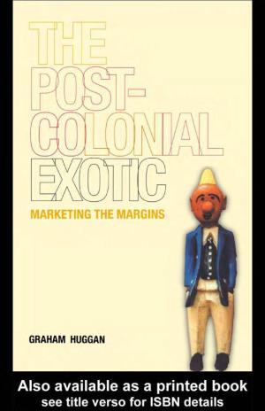 The Postcolonial Exotic Marketing the Margins