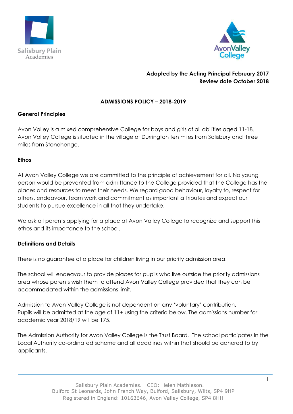 1 Adopted by the Acting Principal February 2017 Review Date October 2018 ADMISSIONS POLICY – 2018-2019 General Principles Avon