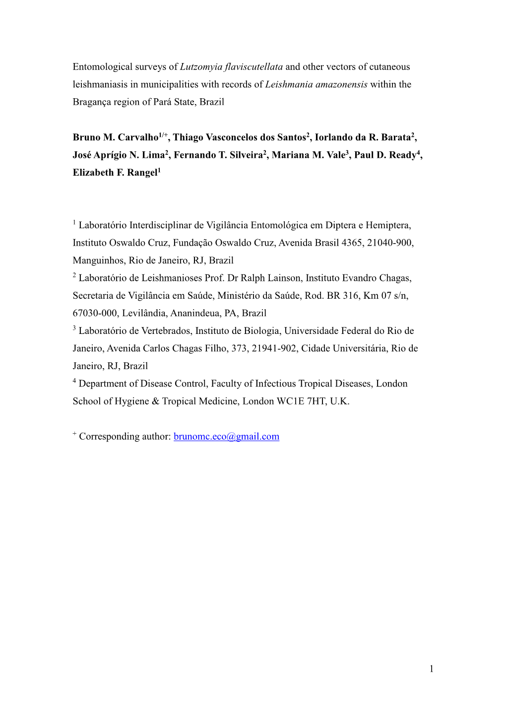 1 Entomological Surveys of Lutzomyia Flaviscutellata and Other Vectors Of