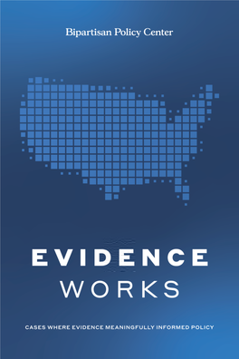 Evidence Works: Cases Where Evidence Meaningfully Informed Policy