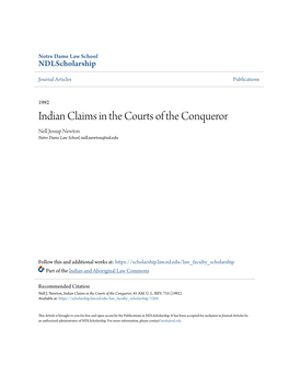 Indian Claims in the Courts of the Conqueror Nell Jessup Newton Notre Dame Law School, Nell.Newton@Nd.Edu