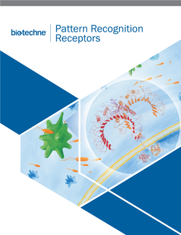 Pattern Recognition Receptors Pattern Recognition Receptors Pattern Recognition Receptors (Prrs) Are Select Pattern Recognition Receptor Agonists