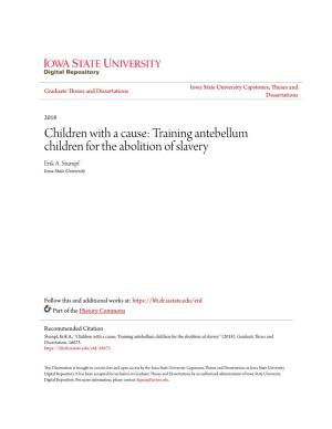 Training Antebellum Children for the Abolition of Slavery Erik A
