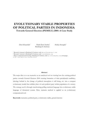 EVOLUTIONARY STABLE PROPERTIES of POLITICAL PARTIES in INDONESIA Towards General Election (PEMILU) 2004: a Case Study