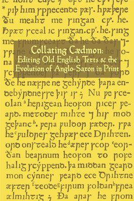 Collating Caedmon: Editing Old English Texts & the Evolution Of