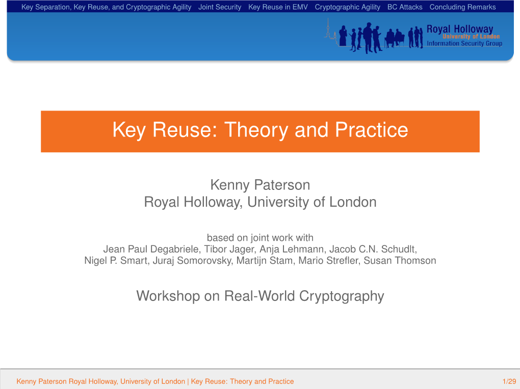 Key Reuse, and Cryptographic Agility Joint Security Key Reuse in EMV Cryptographic Agility BC Attacks Concluding Remarks