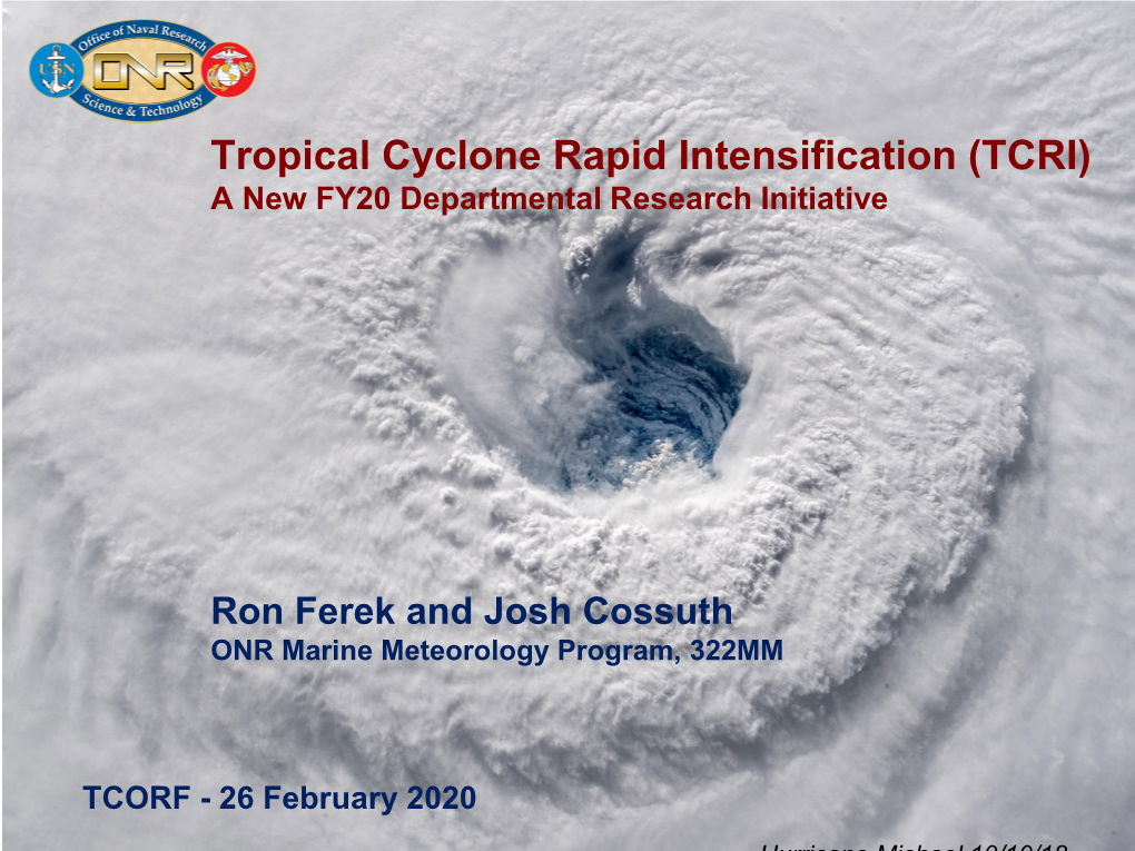 Tropical Cyclone Rapid Intensification (TCRI) a New FY20 Departmental Research Initiative