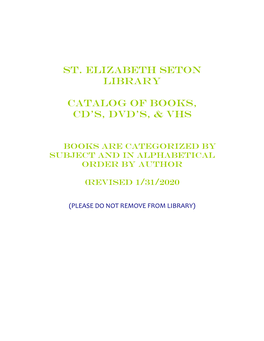 St. Elizabeth Seton Library Catalog of Books, Cd's