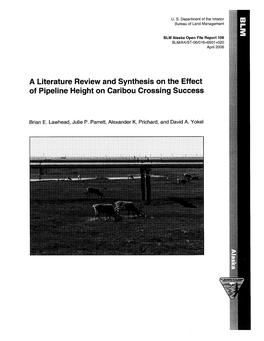 A Literature Review and Synthesis on the Effect of Pipeline Height on Caribou Crossing Success