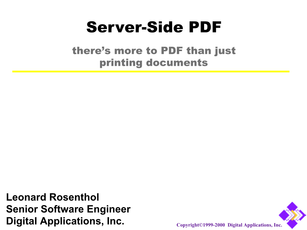 Server-Side PDF There’S More to PDF Than Just Printing Documents