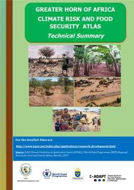 Greater Horn of Africa Climate Risk and Food Security Atlas Is Comprised of Two Sections: Part 1 Is a GHA Regional Analysis and Part 2 Covers Countries in Detail