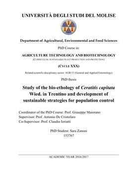 UNIVERSITÀ DEGLI STUDI DEL MOLISE Study of the Bio-Ethology of Ceratitis Capitata Wied. in Trentino and Development of Sustaina