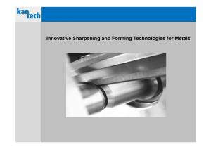Innovative Sharpening and Forming Technologies for Metals US Sharpening Is Extremely Suitable When It Comes to Enhancing Blade Quality 2)
