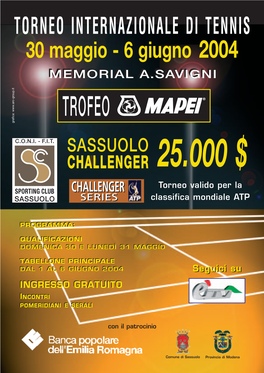 TROFEO Grafica: SASSUOLO CHALLENGER 25.000 $ Torneo Valido Per La Classifica Mondiale ATP