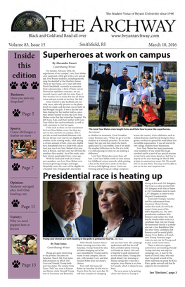 Superheroes at Work on Campus Presidential Race Is Heating Up