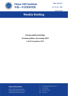 Estonia Political Briefing: Estonian Politics: Forecasting 2019 E-MAP Foundation MTÜ