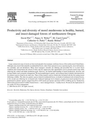 Productivity and Diversity of Morel Mushrooms in Healthy, Burned, and Insect-Damaged Forests of Northeastern Oregon David Pilza,*,1, Nancy S