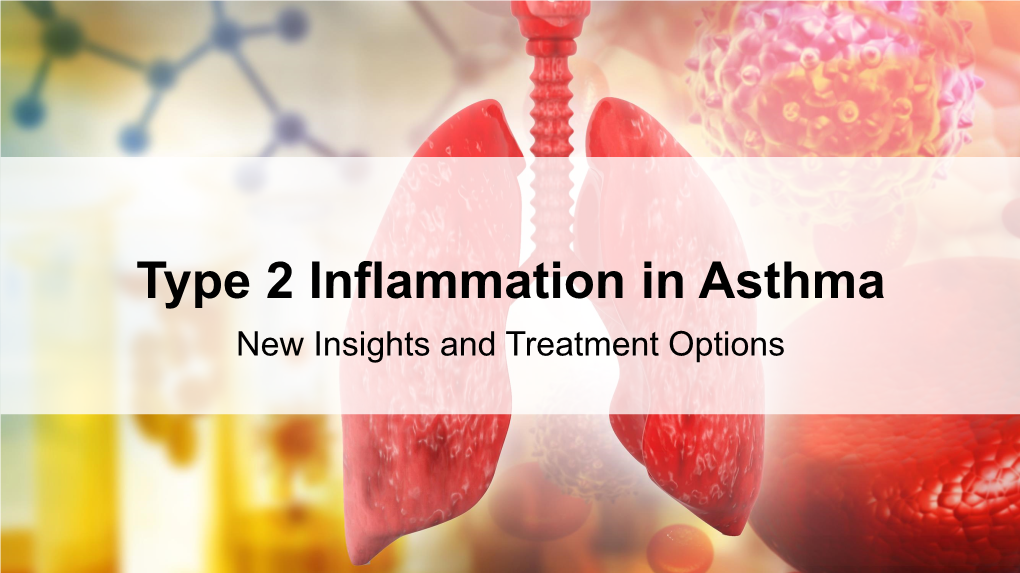 Type 2 Inflammation in Asthma