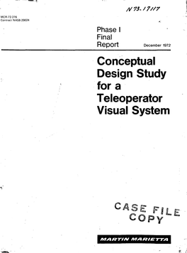 Conceptual Design Study for a Teleoperator Visual System MCR-72-276 Phase I Contract NAS8-29024 Final Report December 1972