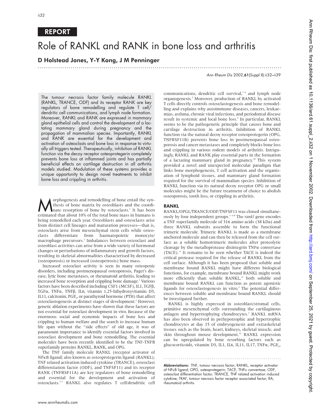 Role of RANKL and RANK in Bone Loss and Arthritis D Holstead Jones, Y-Y Kong, J M Penninger