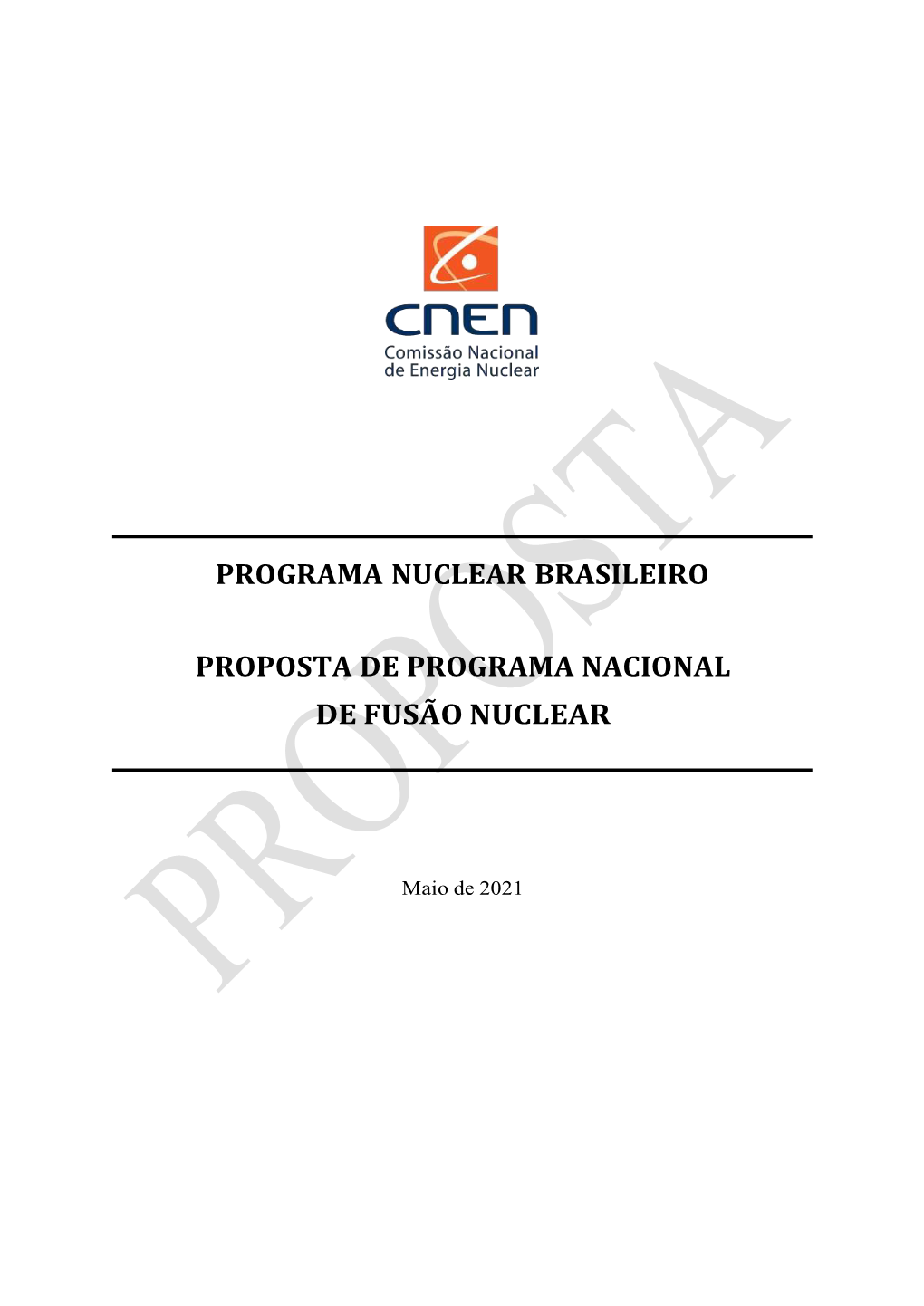 Programa Nuclear Brasileiro Proposta De Programa Nacional De Fusão